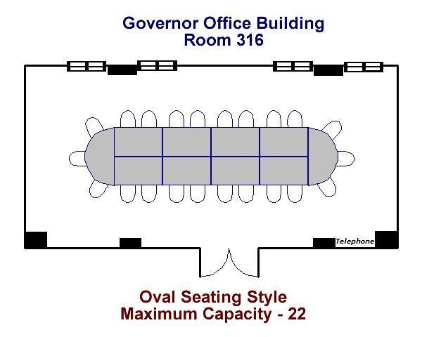 Governor's Office Building Room 316 Oval Seating Diagram Maximum Capacity - 22