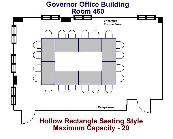 Governor's Office Building Room 460 Hollow Rectangle Seating Diagram Maximum Capacity - 20