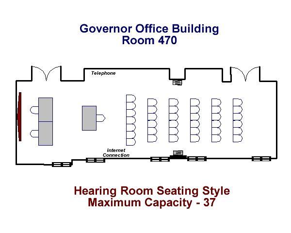 Governor's Office Building Room 470 Hearing Room Seating Diagram Maximum Capacity - 37